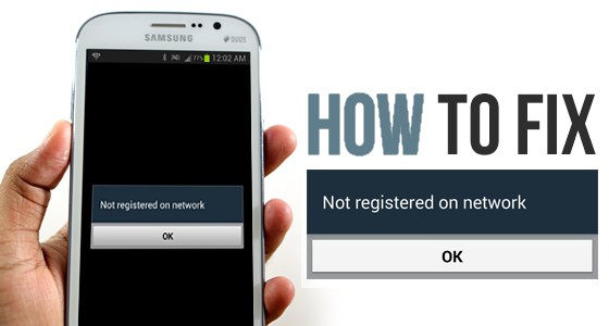 How To Fix Not Registered on Network Error